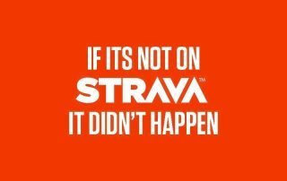 If its not on Strava it didn't happen Banner